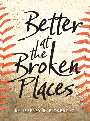 cover image of Better at the Broken Places